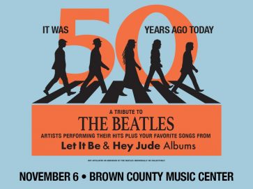 IT WAS 50 YEARS AGO TODAY - A Tribute to The Beatles! @ BROWN COUNTY MUSIC CENTER